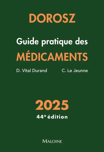 Dorosz Guide pratique des médicaments 2025, 44e éd.
