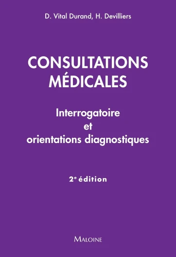 Consultations médicales, 2e éd.: Interrogatoire et orientations diagnostiques