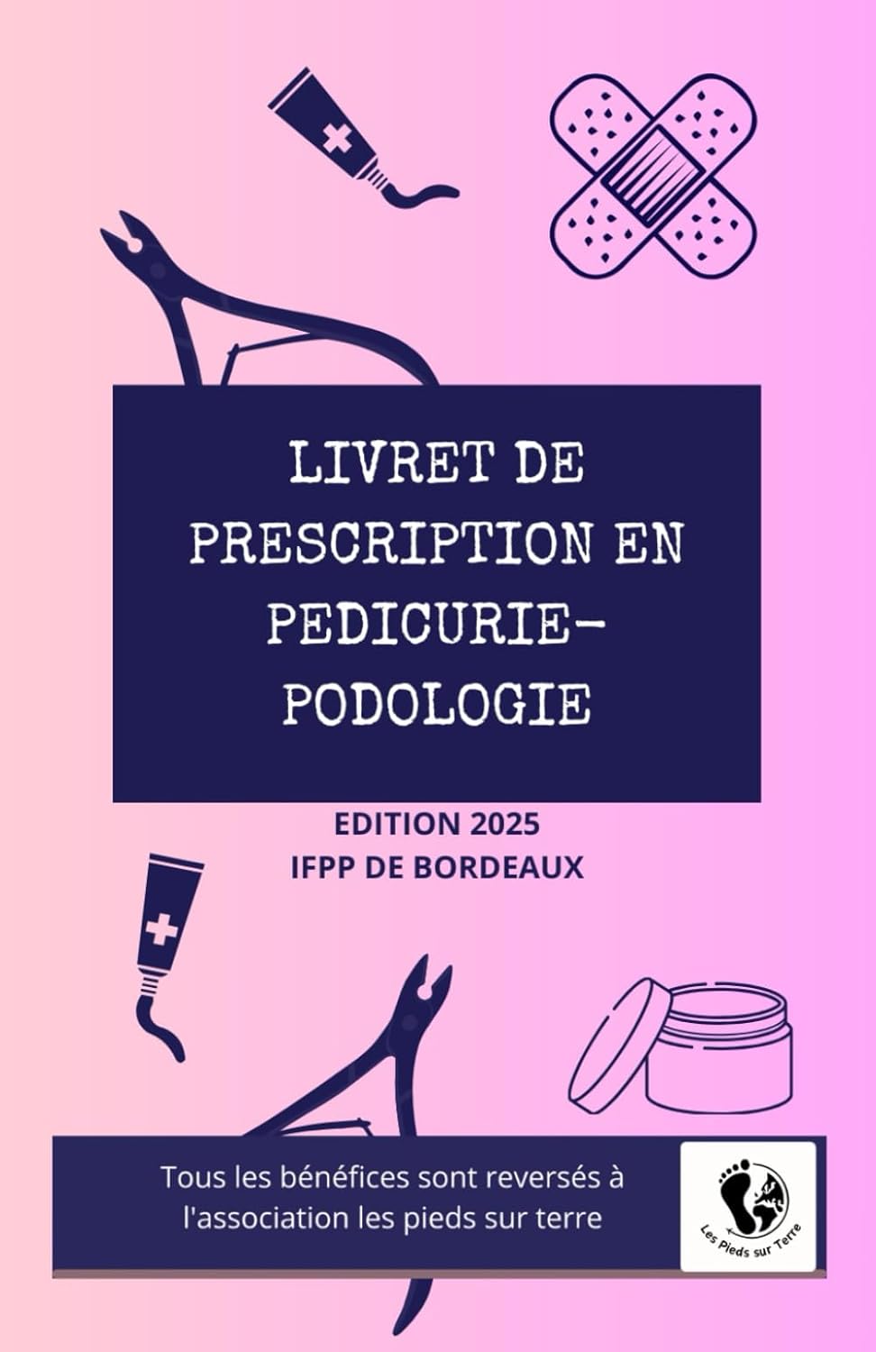 Le livret de prescription en pédicurie-podologie