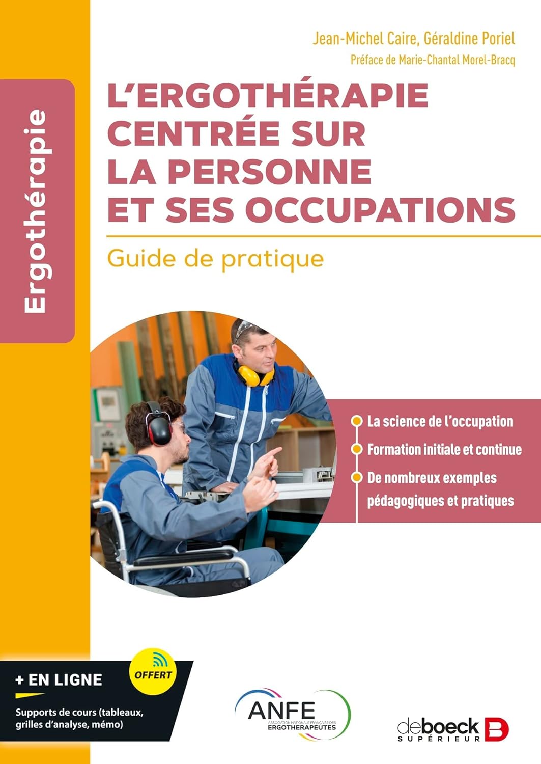 L’ergothérapie centrée sur la personne et ses occupations: Guide de pratique