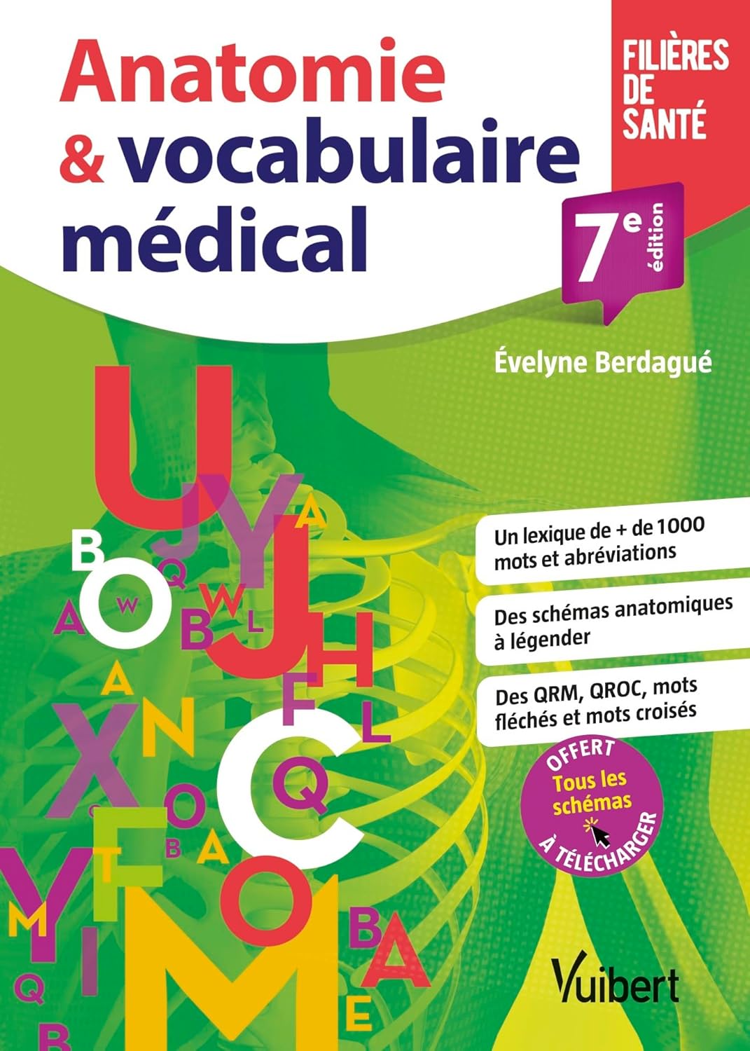 Anatomie et vocabulaire médical: Schémas - Lexique - Exercices