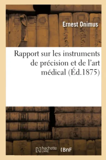 Rapport sur les instruments de précision et de l'art médical