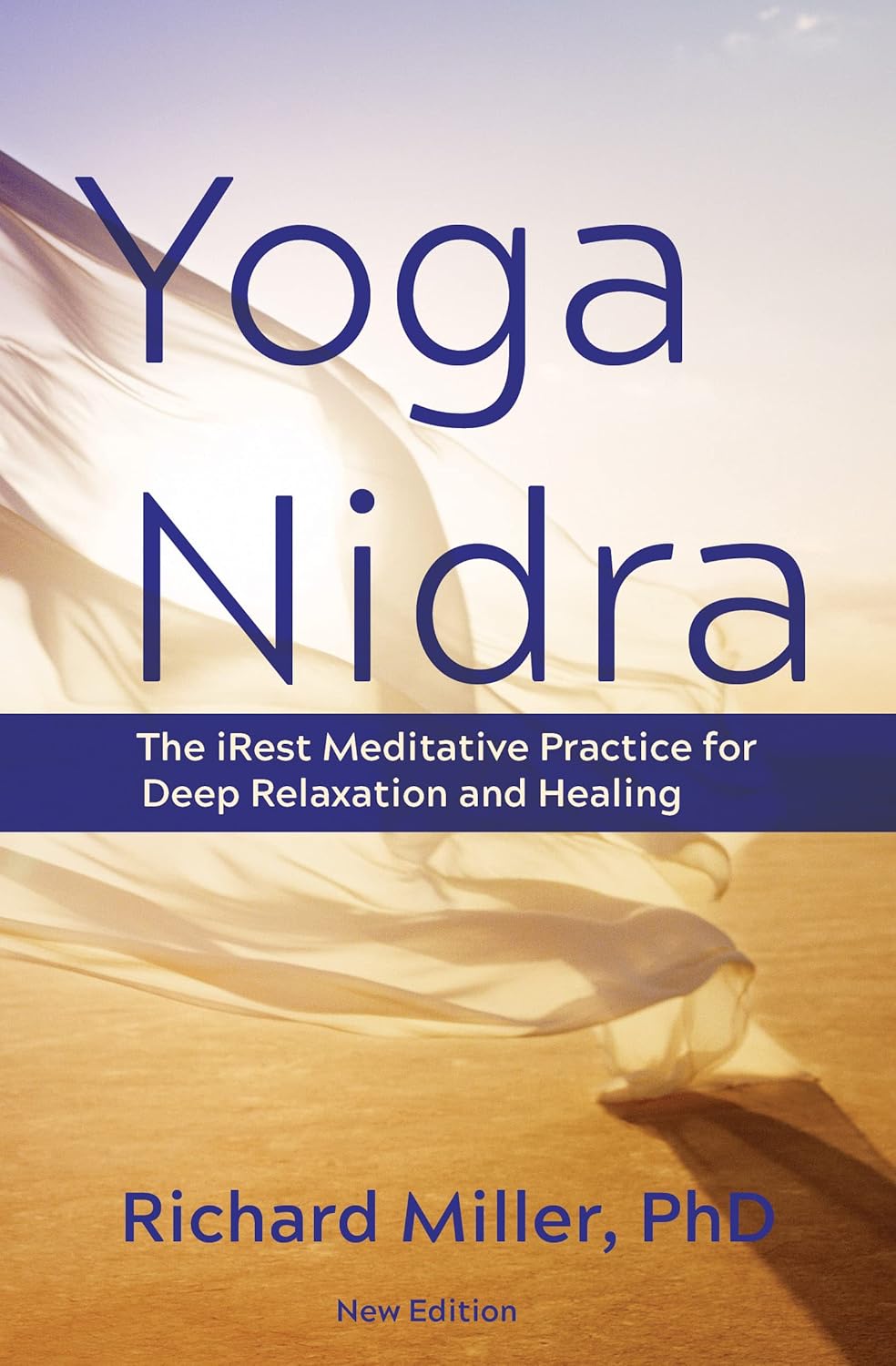 Yoga Nidra: The iRest Meditative Practice for Deep Relaxation and Healing (English Edition)