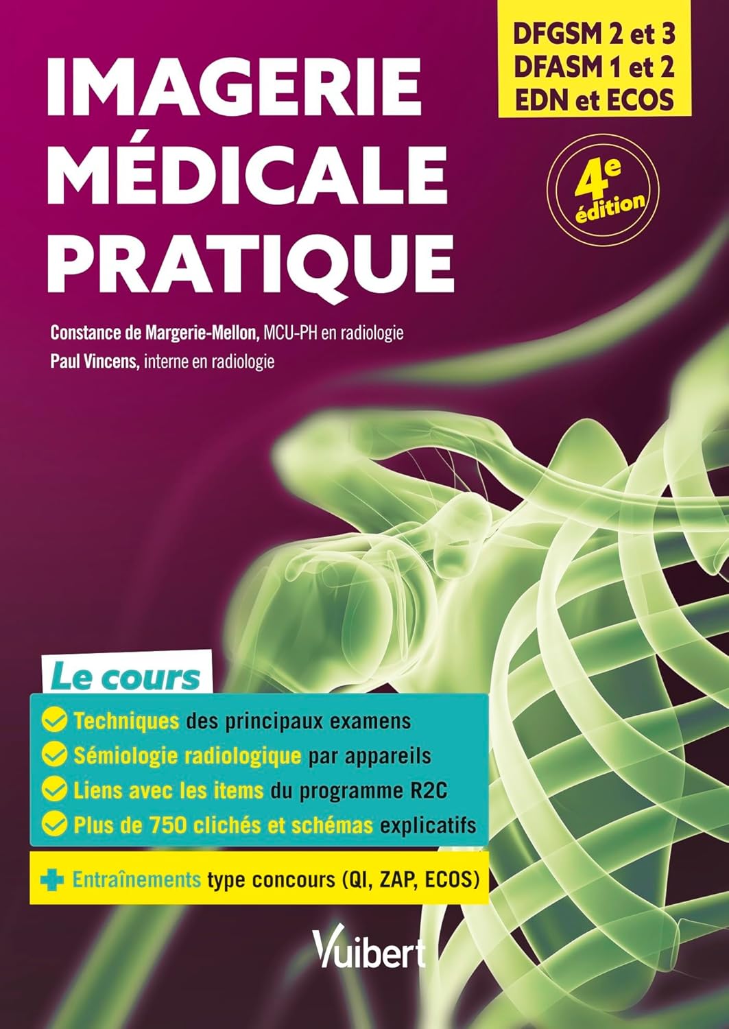 Imagerie médicale pratique: Tout le cours de la 2e année jusqu’aux EDN + de l'entrainement avec les imageries tombables