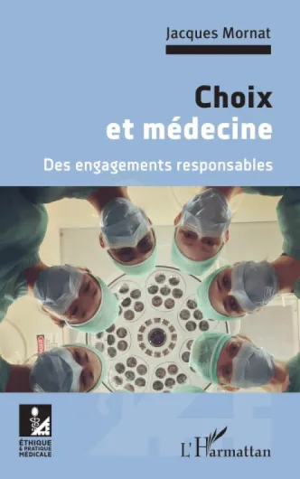 Choix et médecine: Des engagements responsables