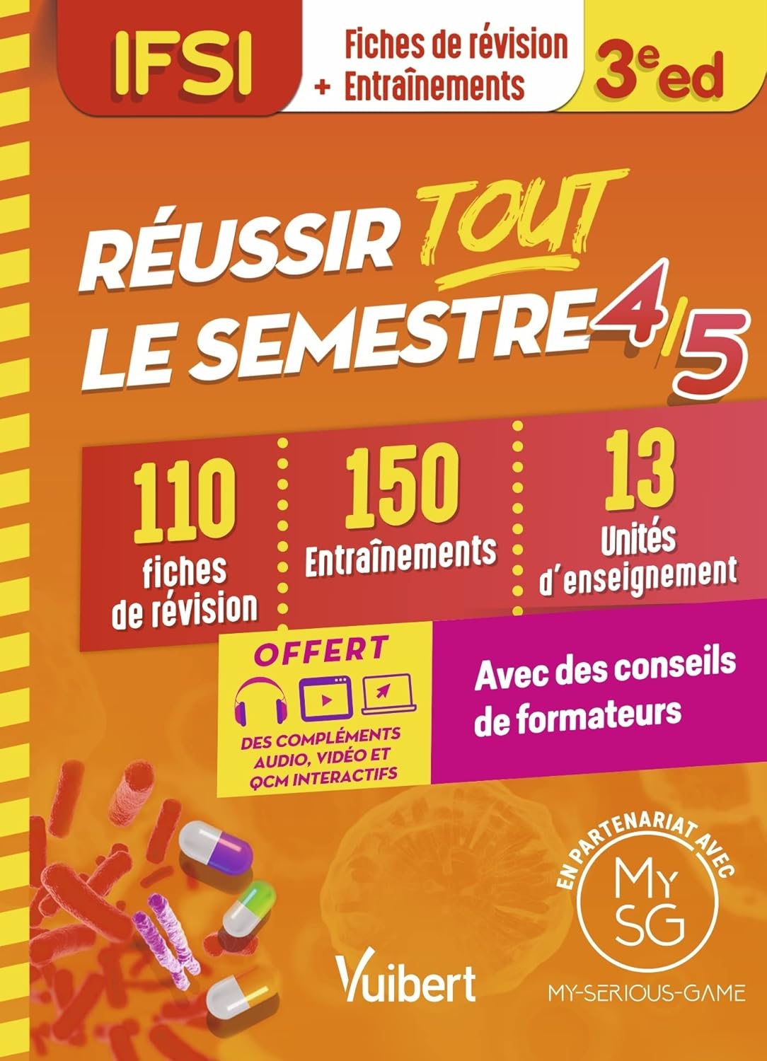 Réussir tout le semestre 4 et 5 - IFSI: 110 Fiches de révision - 150 Entraînements - 13 unités d'enseignements - Conseils de formateurs
