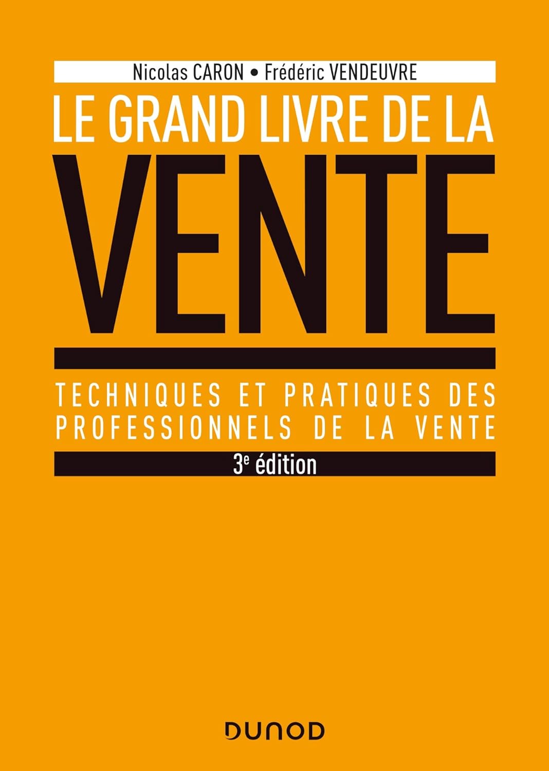 Le Grand livre de la Vente - 3e éd - - Prix DCF du Livre - 2020