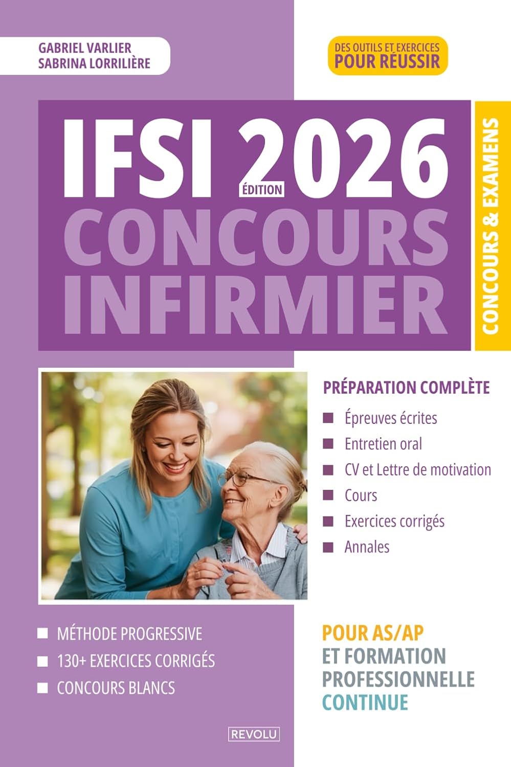 IFSI - Concours Infirmier – Édition 2026 : Préparation Complète pour AS-AP et Candidats en Formation Professionnelle Continue: Épreuves écrites, .. - - Cours, Exercices corrigés et Annales
