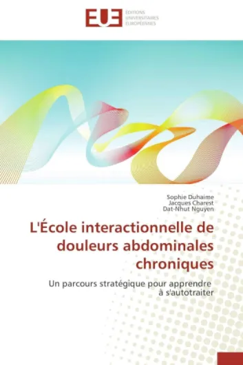 L'École interactionnelle de douleurs abdominales chroniques: Un parcours stratégique pour apprendre à s'autotraiter