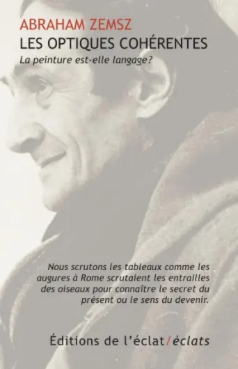 Les optiques cohérentes: La peinture est-elle langage ?