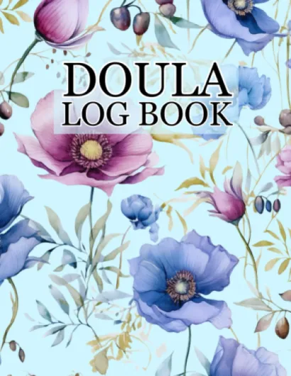 Doula Log Book: For Birthing and Labor Coaches to Record and Track Clients Appointments and Data