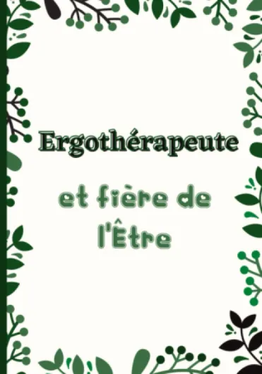Ergothérapeute et fière de l'Être: Idée cadeau originale pour les Ergothérapeutes en devenir ou exerçants déjà - Carnet de notes style Cornell pour une meilleure mémorisation et structuration des idées
