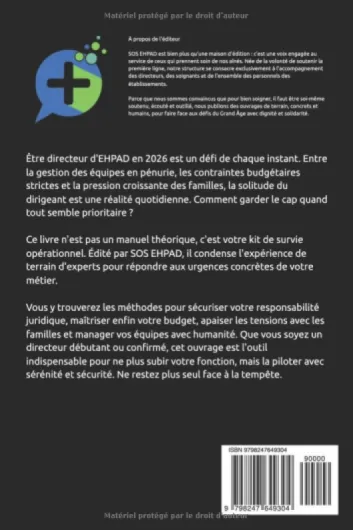 SOS Directeur d'EHPAD: Le guide opérationnel pour piloter, manager et sécuriser son établissement