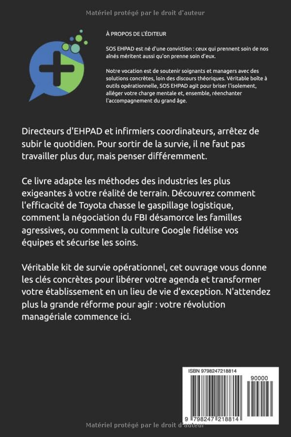 LA BIBLE DU MANAGEMENT EHPAD 2026: 15 Techniques d'élite pour Diriger et Soigner autrement