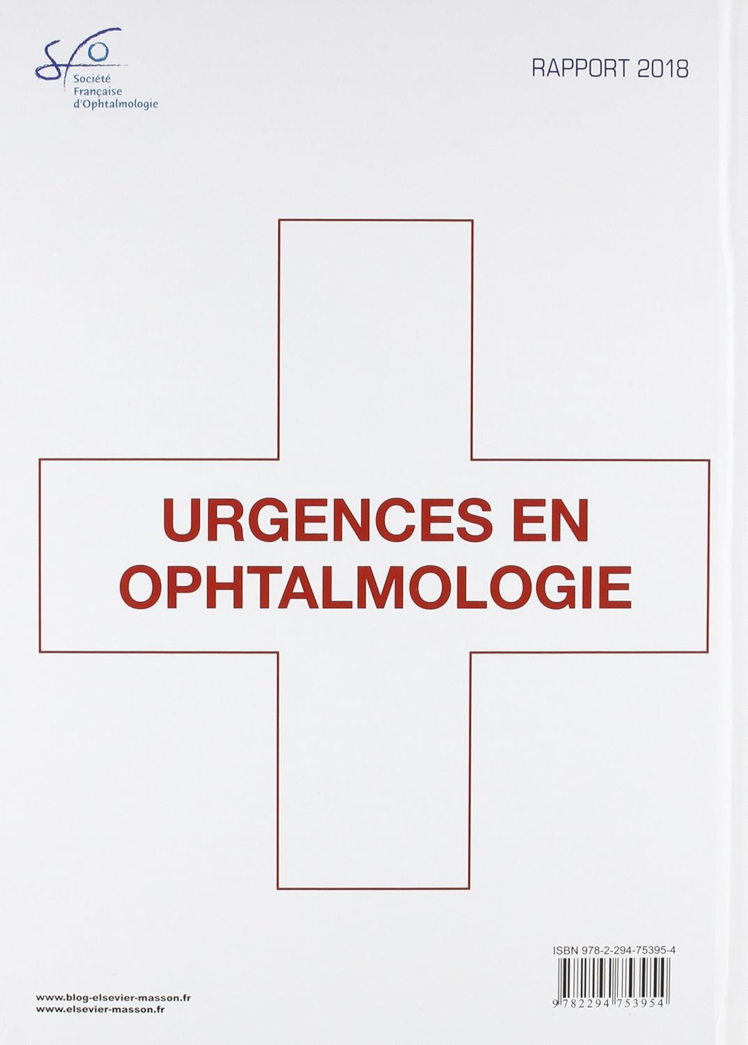 Urgences en ophtalmologie: Rapport SFO 2018