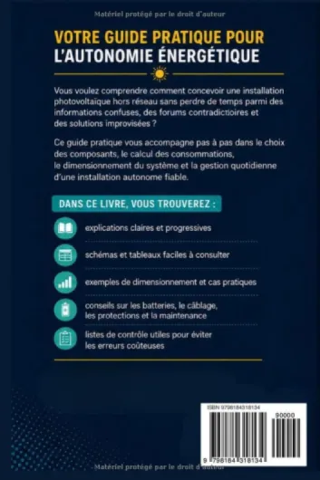INSTALLATION PHOTOVOLTAÏQUE HORS RÉSEAU: Guide pratique illustré pour concevoir, dimensionner et entretenir un système solaire autonome