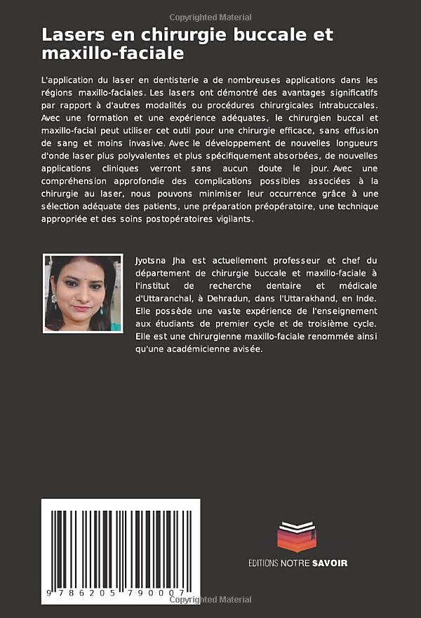 Lasers en chirurgie buccale et maxillo-faciale: Ce livre est une référence complète sur l'utilisation des lasers en chirurgie orale et maxillo-faciale.