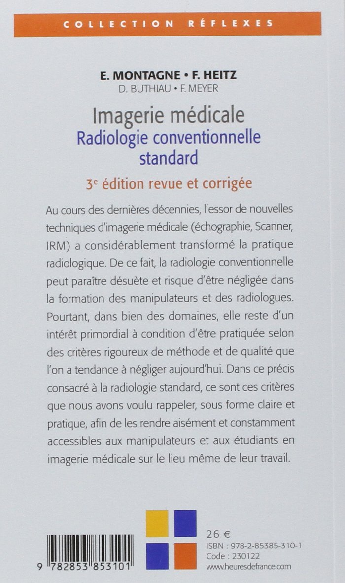 Imagerie médicale : Radiologie conventionnelle standard - Tome 1, 3ème édition