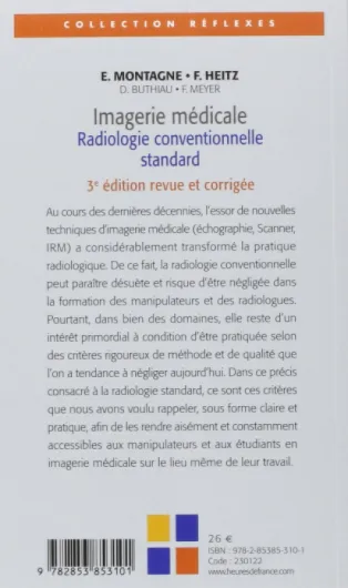 Imagerie médicale : Radiologie conventionnelle standard - Tome 1, 3ème édition